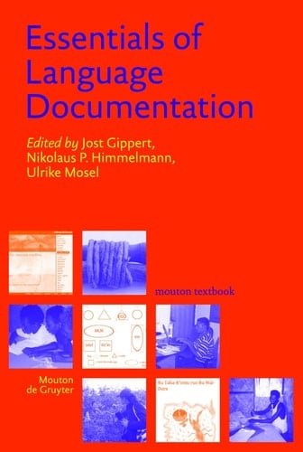 Essentials of Language Documentation (Trends in Linguistics. Studies and Monographs [Tilsm])