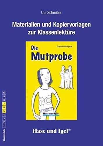 Die Mutprobe Materialien & Kopiervorlagen / Ute Schreiber. ...