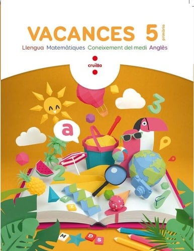 Vacances, 5 Primària llengua, matemàtiques, coneixement del medi, anglès