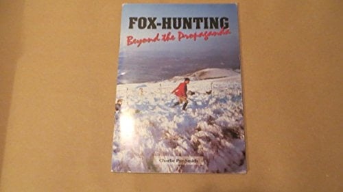 Fox-hunting Beyond the Propaganda