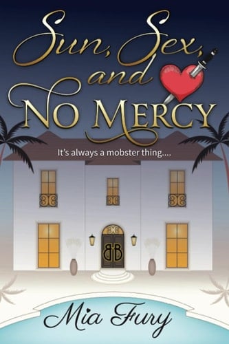 Sun, Sex & No Mercy: It's always a mobster thing... (Bennett Crime World)