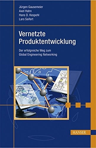 Vernetzte Produktentwicklung der erfolgreiche Weg zum Global Engineering Networking