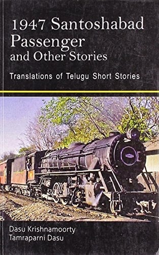 1947 Santoshabad Passenger and Other Stories Translations of Telugu Stories