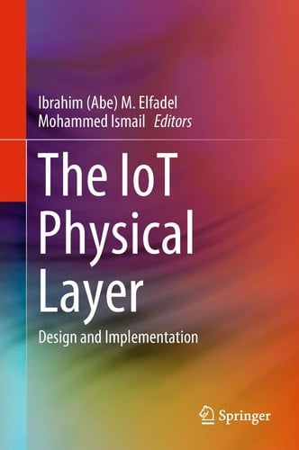 The IoT Physical Layer Design and Implementation