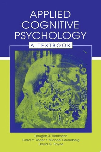 Applied Cognitive Psychology A Textbook