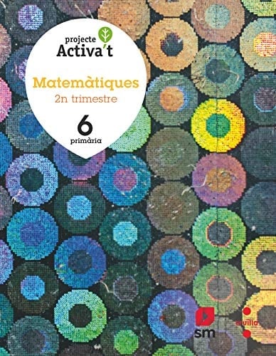 Matemàtiques, 6 Primària Projecte Activa't