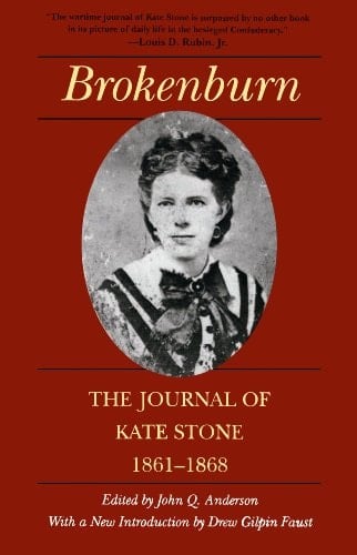 Brokenburn: The Journal of Kate Stone, 1861–1868 (Library of Southern Civilization)