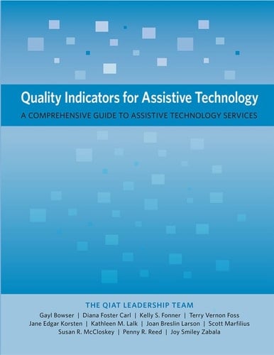 Quality Indicators for Assistive Technology: A Comprehensive Guide to Assistive Technology Services