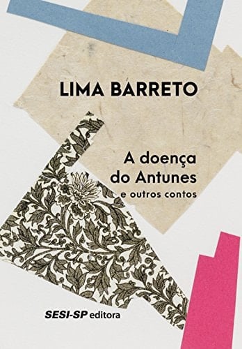 A Doença do Antunes e Outros Contos