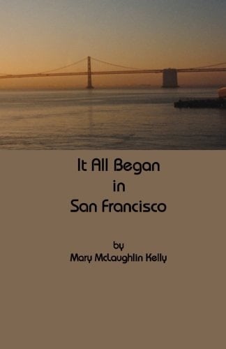 It All Began in San Francisco