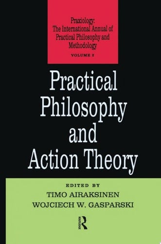 Practical Philosophy and Action Theory
