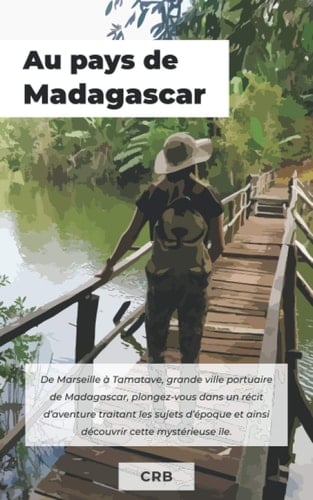 Au pays de Madagascar (French Edition)
