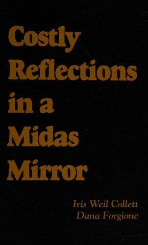 Costly Reflections in a Midas Mirror