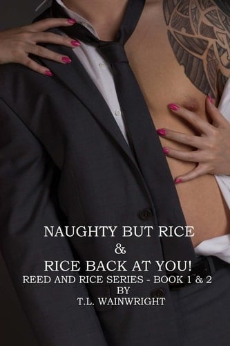 Naughty But Rice / Rice Back at You! Reed and Rice Series Book 1 And 2