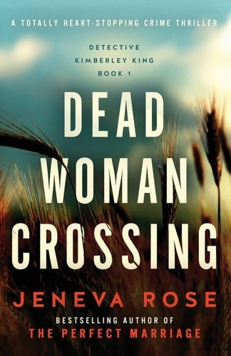 Dead Woman Crossing A Totally Heart-stopping Crime Thriller