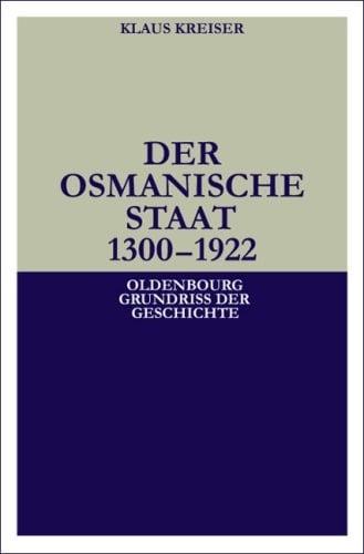 Der osmanische Staat 1300-1922