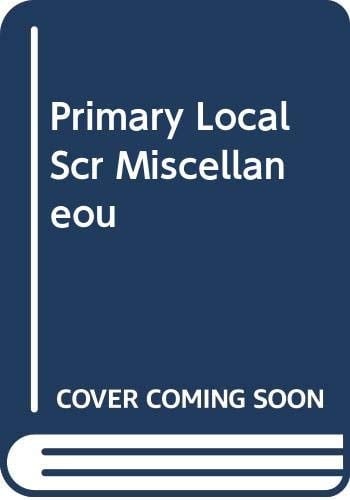 Primary Local Scr Miscellaneou