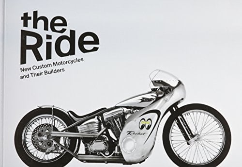 The Ride: New Custom Motorcycles and Their Builders, Collector's edition