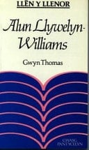 Llên y Llenor: Alun Llywelyn-Williams