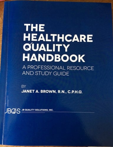 Healthcare Quality Handbook, Vols 1&2: Professional Resource and Study Guide