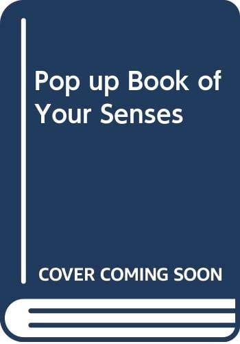 Pop up Book of Your Senses