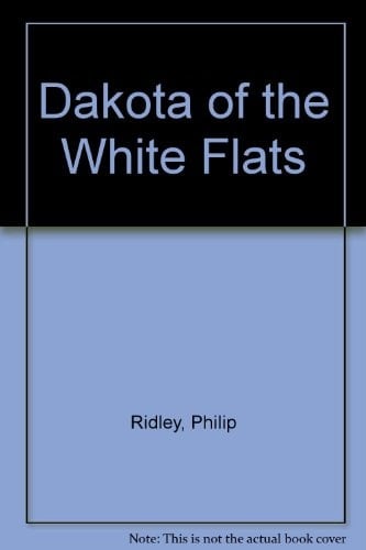 Dakota of the White Flats