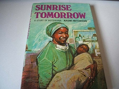 Sunrise tomorrow: A story of Botswana