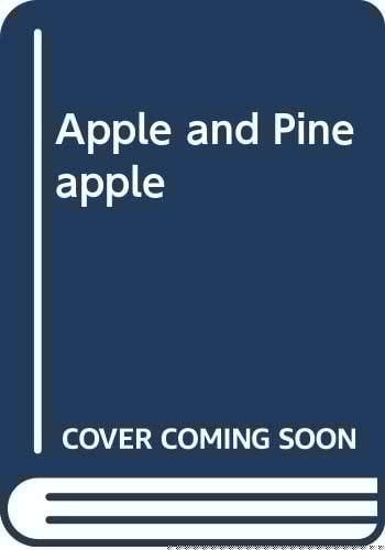Apple and Pineapple- Pomme et Ananas (English and French Edition)
