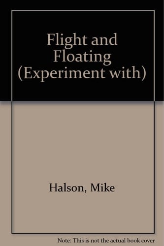 Experiment with Flight and Floating