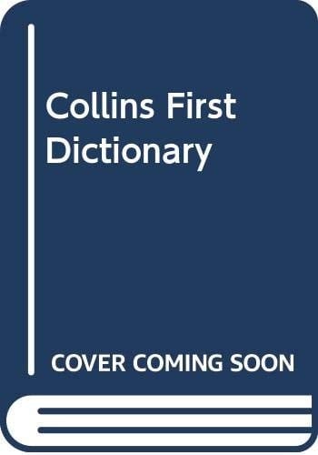 Collins First Dictionary