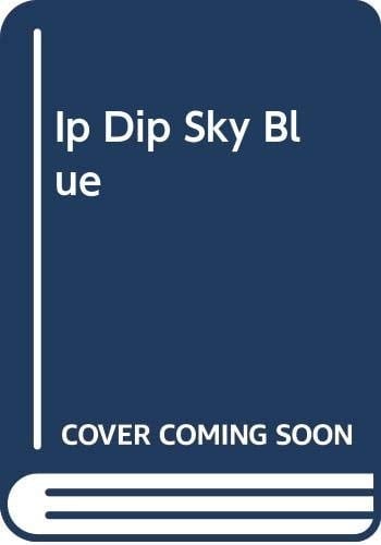 Ip Dip, Sky Blue