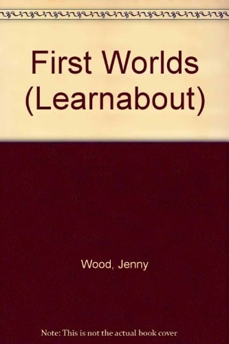 First Worlds (Learnabout)