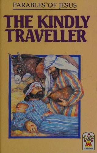 The Kindly Traveller (Parables of Jesus)