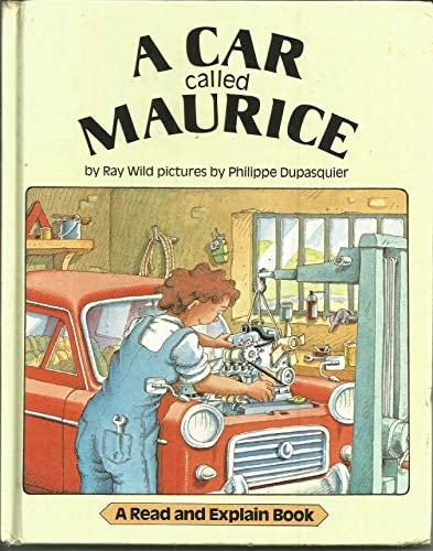 A Car Called Maurice (A Read and Explain Book)