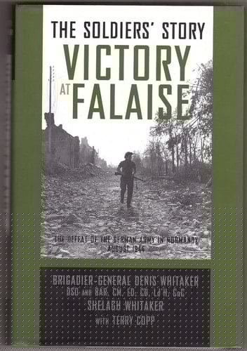 Victory at Falaise The Soldiers' Story