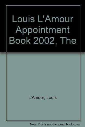 Louis L'Amour Appointment Book 2002, The