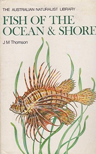 Fish of the ocean & shore (Australian naturalist library)