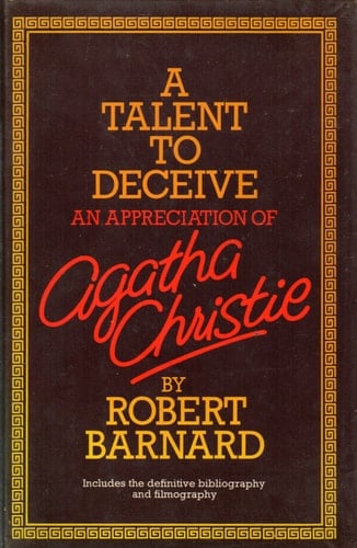 A talent to deceive: an appreciation of Agatha Christie