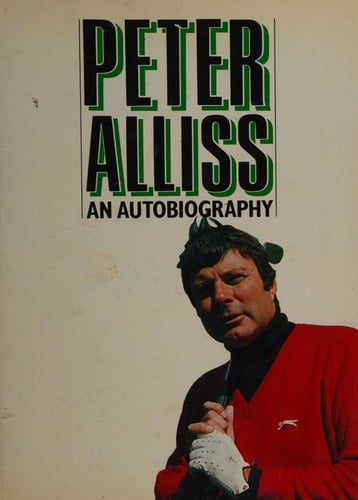Peter Alliss: An Autobiography