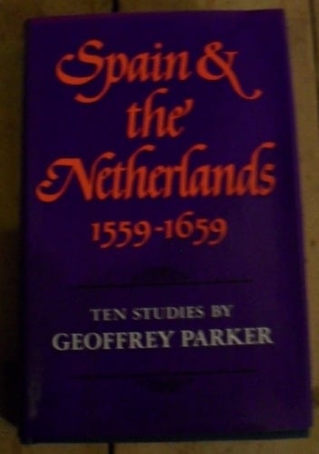 Spain and the Netherlands, 1559-1659