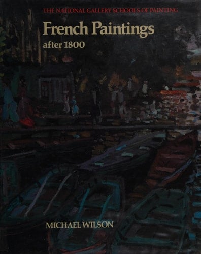 French Paintings After 1800 (The National Gallery schools of painting)