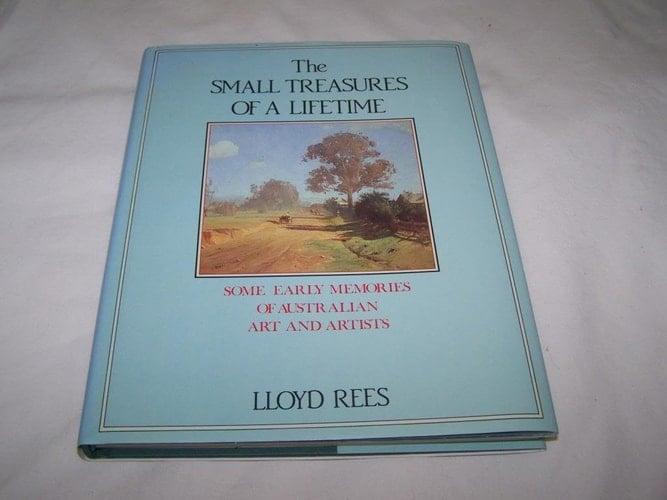 The small treasures of a lifetime: Some early memories of Australian art and artists