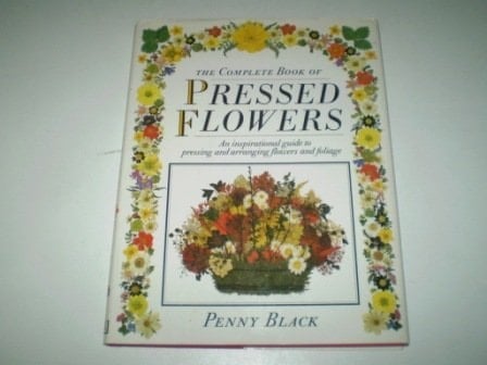 Complete Book of Pressed Flowers