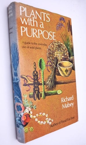 Plants with a purpose: A guide to the everyday uses of wild plants