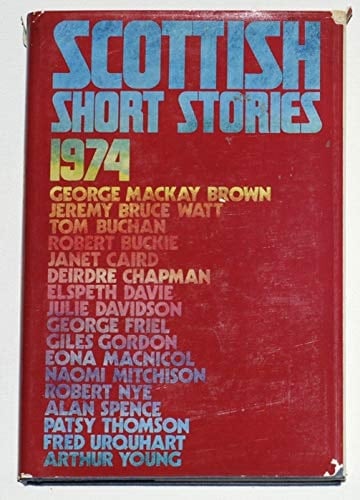 Scottish Short Stories 1974: 1974