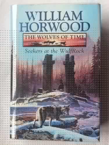 The Wolves of Time: Seekers at the Wulfrock v. 2 (Wolves of Time Volume 2)