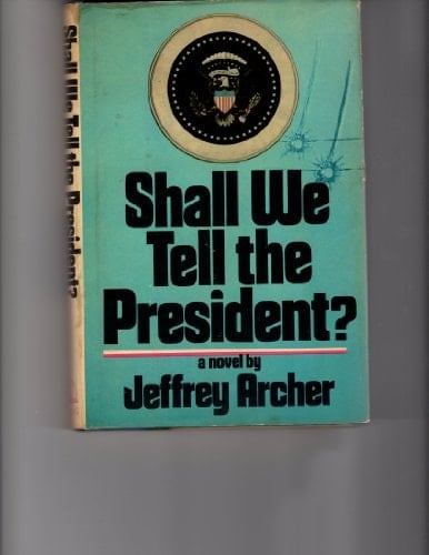 Shall We Tell the President RP