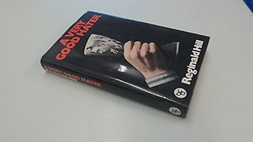 A Very Good Hater A Tale of Revenge