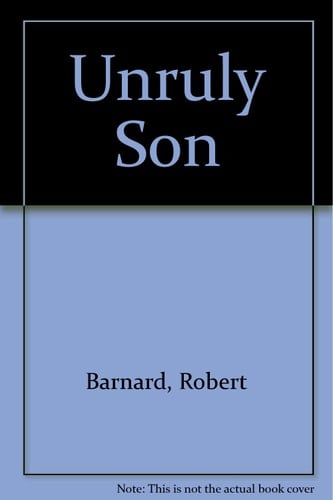 UNRULY SON. (SIGNED).