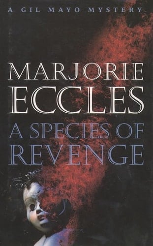 A species of revenge (a Gil Mayo mystery)
